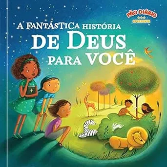 A Fantástica História de Deus Para Você