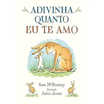 Adivinha quanto eu te amo