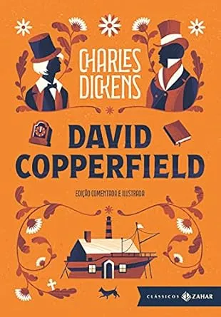 David Copperfield: edição comentada e ilustrada